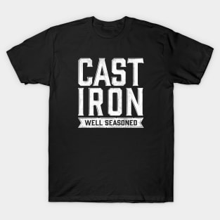 Cast Iron, Well Seasoned - White Worn T-Shirt